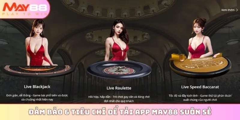 Đảm bảo 6 tiêu chí để tải app MAY88 suôn sẻ