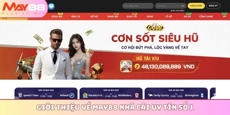 Giới thiệu về MAY88 nhà cái uy tín số 1