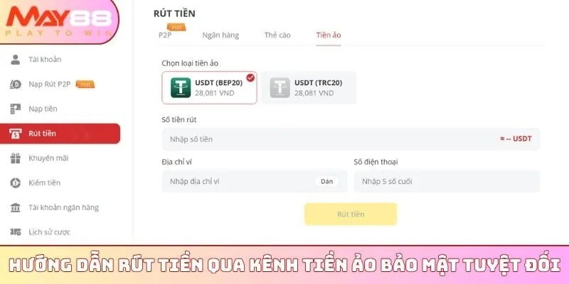 Hướng dẫn rút tiền qua kênh tiền ảo bảo mật tuyệt đối