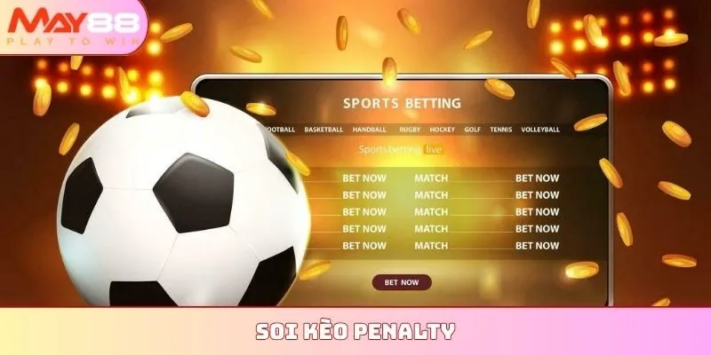 soi kèo penalty