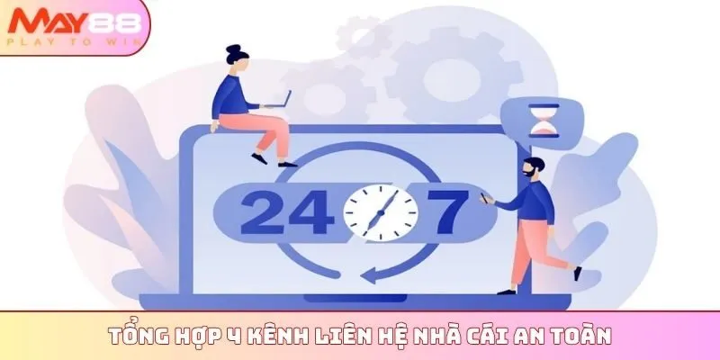 Tổng hợp 4 kênh liên hệ nhà cái an toàn